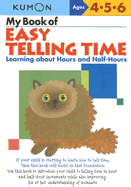 My Book of Easy Telling Time: Learning about Hours and Half-Hours